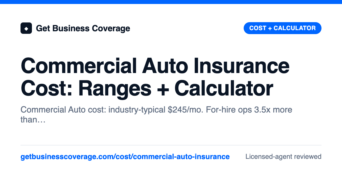 Commercial Auto Insurance Cost in California (2026)